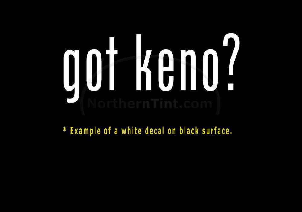 Got Keno Funny Wall Art Truck Car Decal Sticker