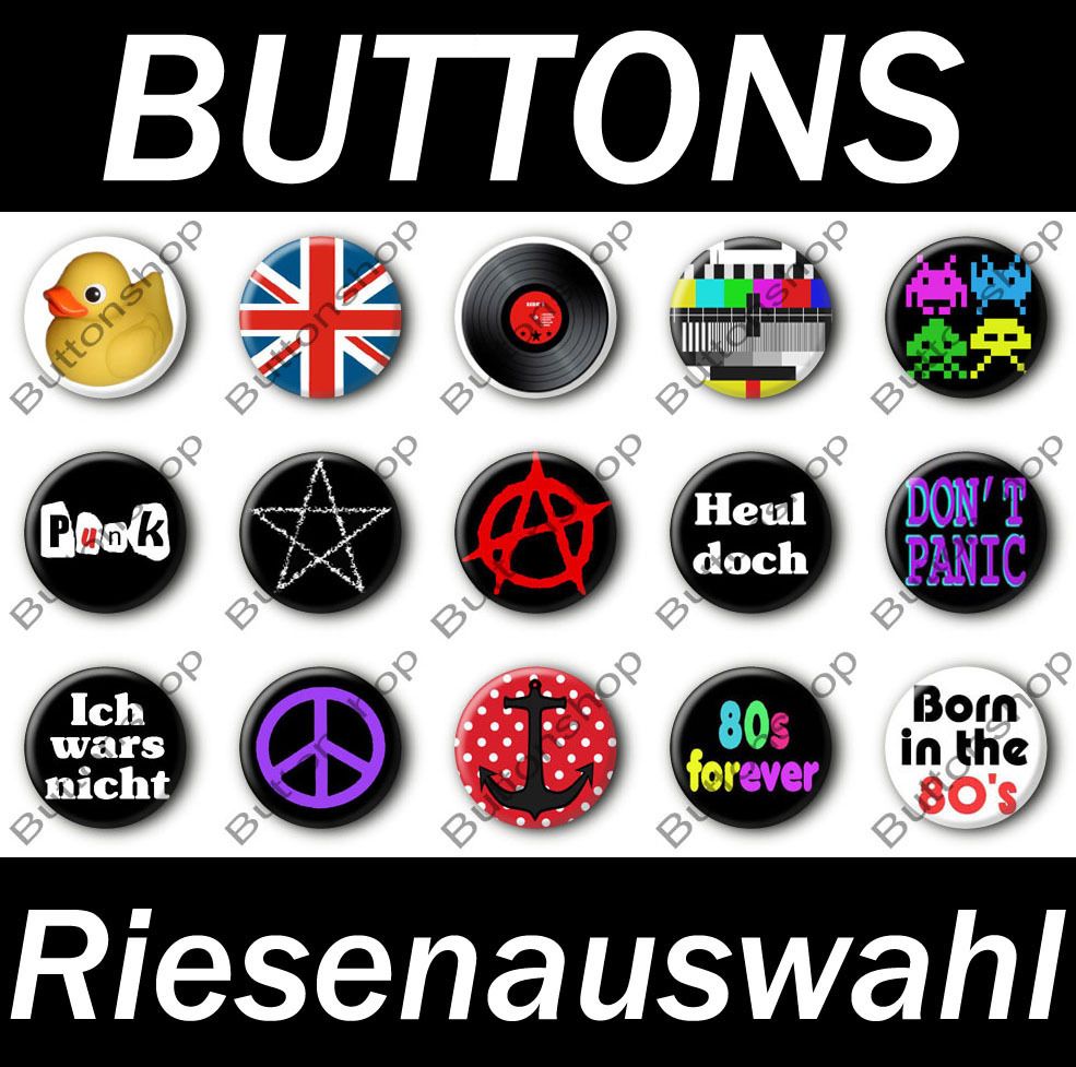 Buttons ° Auswahl ° 80er Sprüche Punk Gothic Peace Statements