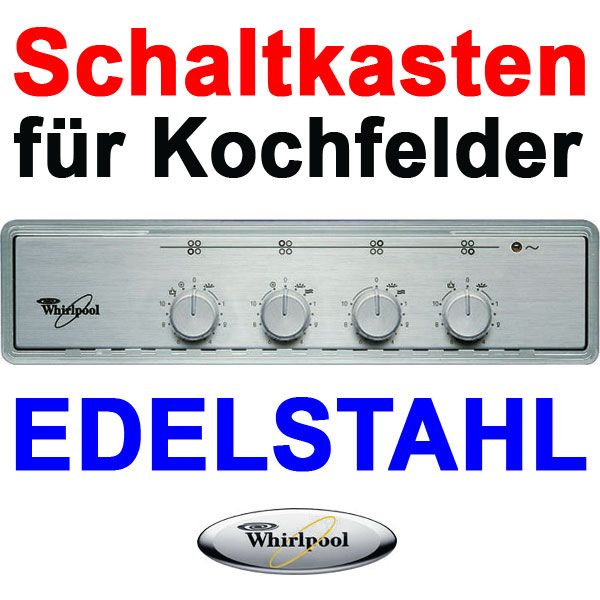 WHIRLPOOL AKR 191 03 IX SCHALTKASTEN ZUR KOCHFELD STEUERUNG NEU OVP