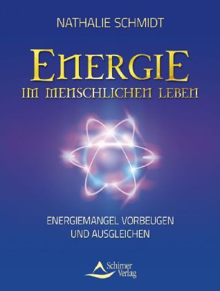 Energie im menschlichen Leben von Nathalie Schmidt