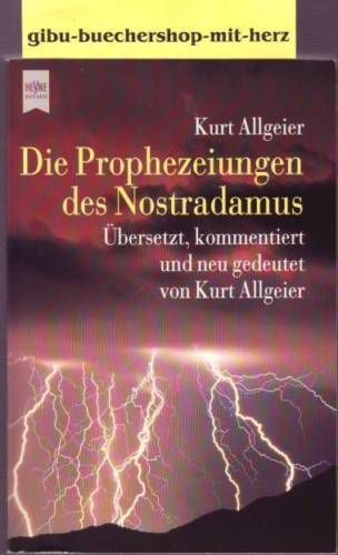 DIE PROPHEZEIUNGEN DES NOSTRADAMUS Ubersetzung 955 Verse 10 Centurien